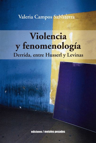 Violencia y fenomenología (eBook, ePUB) Violencia y fenomenología (eBook, ePUB)