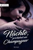 Nächte, prickelnd wie Champagner (eBook, ePUB)