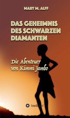 Das Geheimnis Des Schwarzen Diamanten (eBook, ePUB) - Alff, Mary; Alff, Lena-Marie
