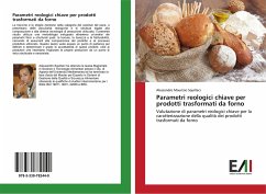 Parametri reologici chiave per prodotti trasformati da forno - Squillaci, Alessandro Maurizio