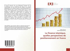 La finance islamique, quelles perspectives de positionnement en france - Somoue, Najib;Bouayad Amine, Nabil