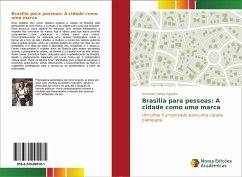 Brasilia para pessoas: A cidade como uma marca - Agapito, Amanda Caldas