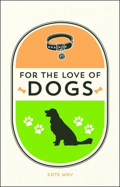 Cover For the Love of Dogs (eBook, ePUB)