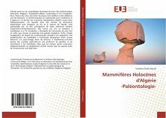 Mammifères Holocènes d'Algérie -Paléontologie- - Chaïd Saoudi, Yasmina