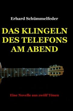 Das Klingeln des Telefons am Abend - Schümmelfeder, Erhard