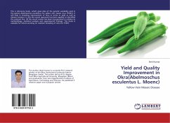 Yield and Quality Improvement in Okra(Abelmoschus esculentus L. Moenc)
