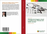 Sistema de triagem visual e auditiva de crianças em idade escolar Sistema de triagem visual e auditiva de crianças em idade escolar