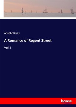 A Romance of Regent Street - Gray, Annabel