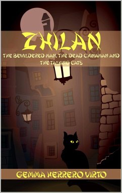 Zhilan (The bewildered man, the dead chinaman and the talking cats) (eBook, ePUB) - Virto, Gemma Herrero