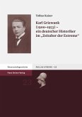 Karl Griewank (1900-1953) - ein deutscher Historiker im 'Zeitalter der Extreme' (eBook, PDF)