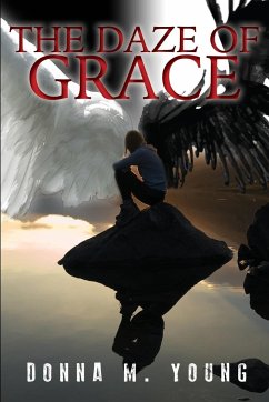The Daze of Grace - Young, Donna M.