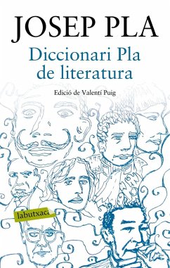 Diccionari Pla de literatura - Pla, Josep; Pla Casadevall, Josep