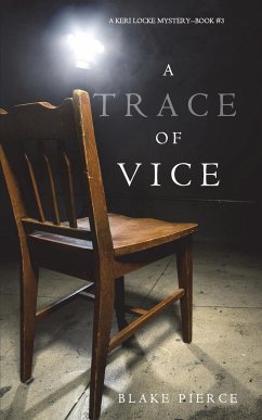 A Trace of Vice (a Keri Locke Mystery--Book #3) - Pierce, Blake