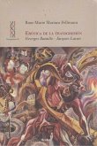 Erótica de la transgresión : Georges Bataille-Jacques Lacan Erótica de la transgresión : Georges Bataille-Jacques Lacan