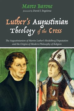 Luther's Augustinian Theology of the Cross