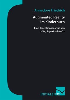 Augmented Reality im Kinderbuch - Friedrich, Annedore