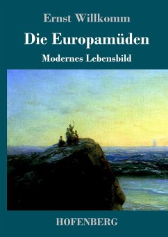 Die Europamüden - Willkomm, Ernst