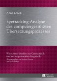 Eyetracking-Analyse des computergestützten Übersetzungsprozesses