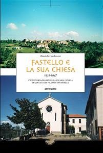 Fastello e la sua chiesa 1931-1947 (eBook, ePUB) - Cordovani, Rinaldo