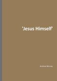 'Jesus Himself' (eBook, ePUB)