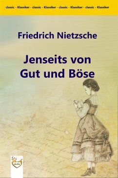 Jenseits von Gut und Böse (eBook, ePUB) - Wilhelm Nietzsche, Friedrich