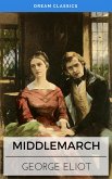 Middlemarch (Dream Classics) (eBook, ePUB)