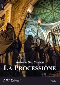 La Processione (eBook, ePUB) - Dal Canton, Antonio