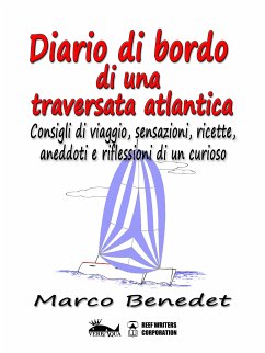 Diario di bordo di una traversata atlantica (eBook, ePUB) - Benedet, Marco