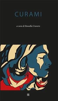 Curami (eBook, ePUB) - cura di Rossella Cravero, a