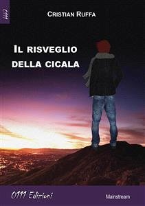 Il risveglio della cicala (eBook, ePUB) - Ruffa, Cristian