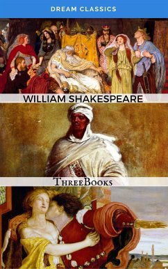 William Shakespeare's Works (Dream Classics) (eBook, ePUB) - Classics, Dream; Shakespeare, William
