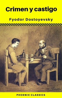 Crimen y castigo (Phoenix Classics) (eBook, ePUB) - Dostoyevsky, Fyodor Mikhailovich; Classics, Phoenix