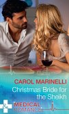 Christmas Bride For The Sheikh (Mills & Boon Medical) (Ruthless Royal Sheikhs, Book 2) (eBook, ePUB)