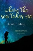 Where the Sea Takes Me (eBook, ePUB)