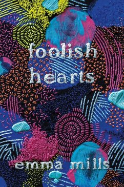 Foolish Hearts (eBook, ePUB) - Mills, Emma