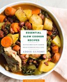 Essential Slow Cooker Recipes (eBook, ePUB)