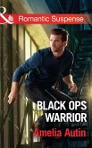 Black Ops Warrior (Mills & Boon Romantic Suspense) (Man on a Mission, Book 11) (eBook, ePUB)