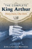 The Complete King Arthur (eBook, ePUB)
