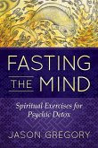 Fasting the Mind (eBook, ePUB)