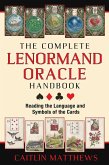 The Complete Lenormand Oracle Handbook (eBook, ePUB)