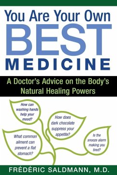 You Are Your Own Best Medicine (eBook, ePUB) - Saldmann, Frédéric