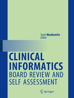 Clinical Informatics Board Review and Self Assessment