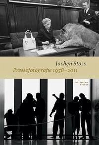 Jochen Stoss - Pressefotografie 1958 - 2011 - Staatsarchiv BremenJochen Stoss und Joachim Koetzle