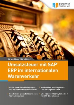 Umsatzsteuer mit SAP ERP im internationalen Warenverkehr (eBook, ePUB) - Siebert, Jörg; Stuber, Jürgen