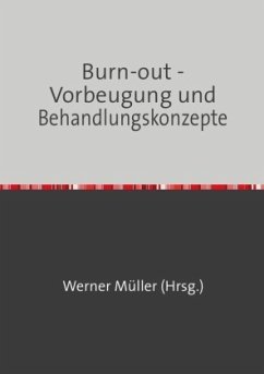 Sammlung infoline / Burn-out - Vorbeugung und Behandlungskonzepte - Müller, Werner