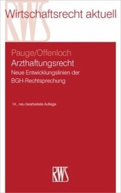 Arzthaftungsrecht - Pauge, Burkhard;Offenloch, Thomas