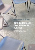 Discourse and Diversionary Justice