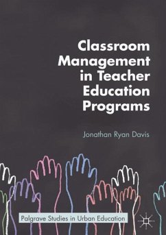 Classroom Management in Teacher Education Programs - Davis, Jonathan Ryan