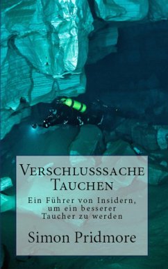 Verschlusssache Tauchen (Buchreihe Tauchen, #2) (eBook, ePUB) - Pridmore, Simon