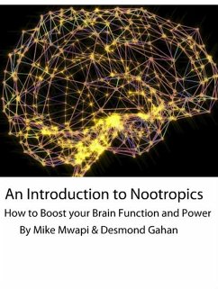 An Introduction to Nootropics (eBook, ePUB) - Mwape, Mike